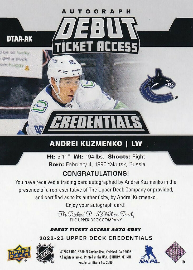2022-23 Upper Deck Credentials Debut Ticket Access Autographs Auto #DTAA-AK Andrei Kuzmenko Vancouver Canucks