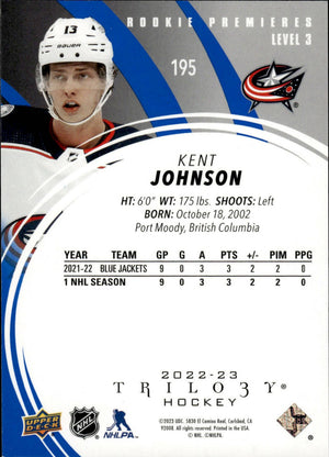 2022-23 Upper Deck Trilogy Hockey - Base - Rookie Premiers Level 3 - Blue /99 #195 Kent Johnson - Columbus Blue Jackets