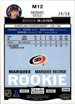 2015-16 O-Pee-Chee Platinum Hockey Base - Seismic Gold - Marquee Rookie /50 #M12 Brock McGinn - Carolina Hurricanes